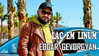 Edgar Gevorgyan - LAC EM LINUM
