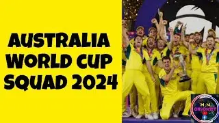 Australia T20 World cup Squad 2024 | Australia Squad For T20 World cup 2024 | Australia WC Squad |