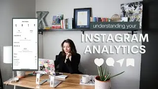 Understanding Your Instagram Analytics / How to Use Hashtags on Instagram