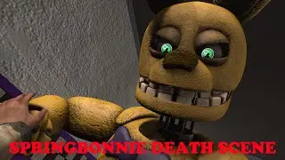 [SFM FNaF] Springbonnie's Death Scene