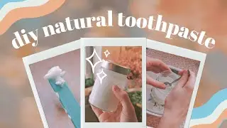 How I Make My DIY Simple & Natural Toothpaste