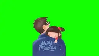 NO COPYRIGHT Green Screen - FATHER'S DAY