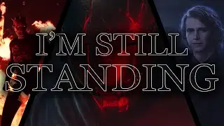 STAR WARS | I'm Still Standing (4K)