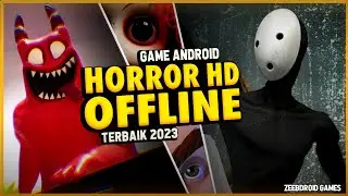 10 Game Android Horror Offline Terbaik 2023, Game Horror Grafik HD