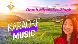 Domh Mienh EnZingh KARAOKE