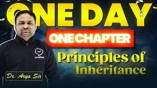 Principles of Inheritance Explained in One Video | Complete Guide to Genetics & Heredity