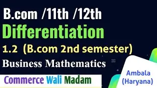 Differentiation | Bcom 2nd sem Business Mathematics | Chapter 1 Ex 1.2 | Kuk