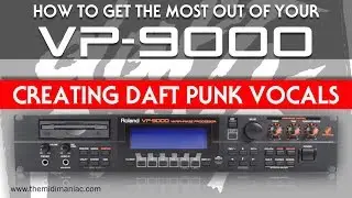 Roland VP-9000 How to create Daft Punk Vocals