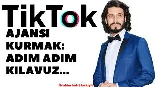 TikTok Ajansı Kurmak: Adım Adım Kılavuz
