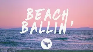 Yung Pinch ft. blackbear - Beach Ballin' (Lyrics)