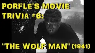 Porfle's Movie Trivia #6: 