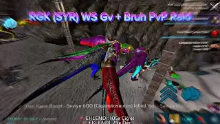 Ark Mobile RGK (SYR) WS Gv + Bruh PvP Raid Easy Wipe