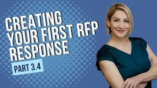 Creating Your First RFP Response - Part 3.4: Formatting and Responding to RFP Questions