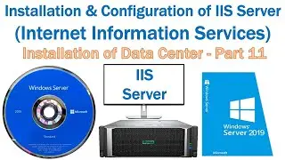 Installation & Configuration of IIS Server on Microsoft Windows Server 2019