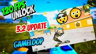Unlock 120 FPS in Pubg Mobile on Gameloop | 3.2 Update  | PUBG MOBILE |