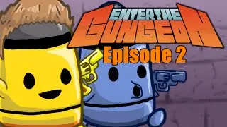 ENTER THE GUNGEON - Vaxid Let's Play: Episode 2
