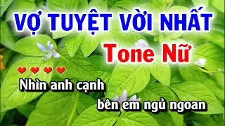 Karaoke Vợ Tuyệt Vời Nhất- Tone Nữ- Nhạc Sống Tuyết Mai