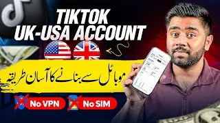 TIKTOK UK-USA Account Kaise Banaye | How to Create TIKTOK UK-USA Account in Pakistan