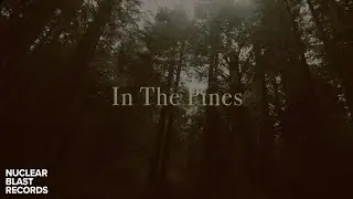 KHEMMIS - In The Pines (OFFICIAL MUSIC VIDEO)