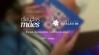 Dia das Mães Shopping Estação BH