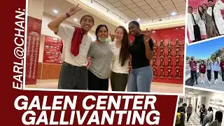 EARL AT CHAN: Galen Center Gallivanting