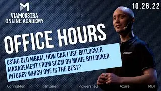 OH CLIPS: Using old MBAM, how can I use BitLocker Management from SCCM or move BitLocker Intune?