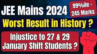 JEE Mains 2024: Worst Result in History? Hidden Truth of JEE 2024 | Important for Every JEE Aspirant
