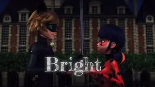 Bright — Ladybug/Chat Noir (s4 finale)