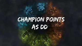 ESO - Distributing Champion Points as DD - Base and Advanced Approach - Tutorial