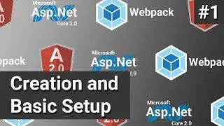 Creation and Basic Setup #1 - Asp.Net Core, Angular and Webpack