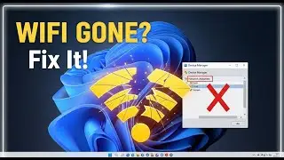 Fix Network Adapter Not Showing in Device Manager WiFi Adapter Missing Windows 11