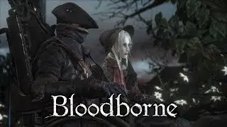 Bloodborne.Полное прохождение. 