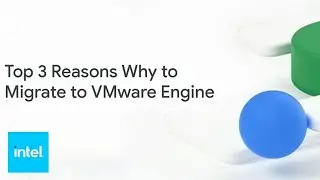 Google Cloud VMWare Engine powered by Intel: Simplify the Move to Hybrid Cloud | Intel