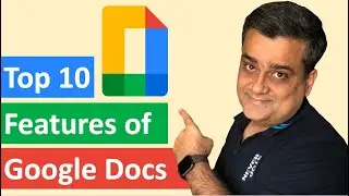 10 Google Docs Features you must know