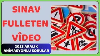 2023 TAMAMI ÇÖZÜMLÜ EHLİYET SINAV SORULARI / ARALIK 2023 EHLİYET SORULARI / EHLİYET ANİMASYONLU SORU