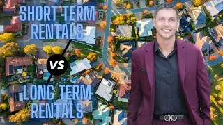 Short vs Long Term Rentals - Which is Better?
