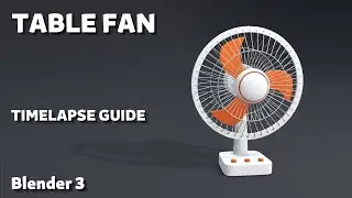 table fan modeling in blender 3.0