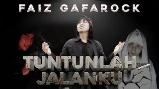 Faiz Gafarock - Tuntunlah Jalanku (Official Music Video)