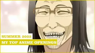My Top Anime Openings Song | Summer 2022