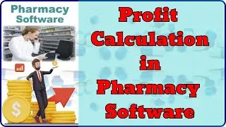 Profits Calculation in Pharmacy Business Management Software