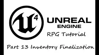 [OUTDATED]How To Create A RPG In UE4[Part.13 Inventory Finalization!]