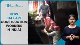 A safety net for construction workers in India | Why do laws fail to protect workers? BOCW Act 1996