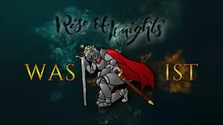 Was ist Rise of Knights