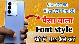 vivo v27/ v27 pro me font style kaise change kare! vivo v27/v27 pro  me font style kaise change kare