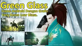 Green Glass Android Gameplay #Game HD dengan grafis terbaik
