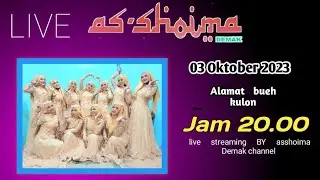 🔴 LIVE ASSHOIMA BUEH KULON 03 Oktober 2023