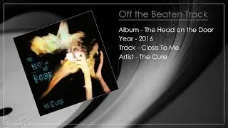Close to Me - The Cure