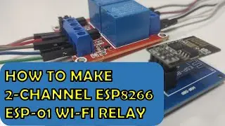 How to Make 2-Channel ESP8266 ESP-01 Wi-Fi Relay | ESP-01 Home Automation | RemoteXY | FLProg