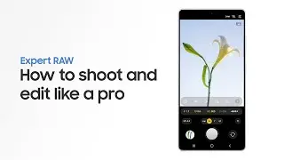 How to use Expert RAW | Samsung Galaxy S25 Series