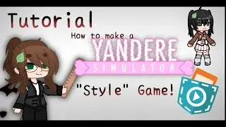 (RUSHED)Tutorial - how to make your first yandere 